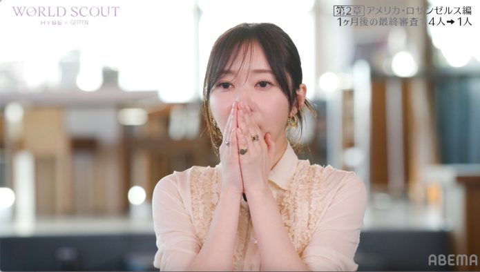 デビュー最有力候補生のまさかの辞退に指原莉乃が涙！『WORLD SCOUT: THE FINAL PIECE』が衝撃の展開