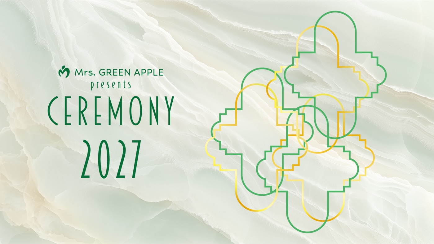 Mrs. GREEN APPLE『CEREMONY』第2弾開幕！2027年も開催決定