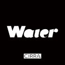 ガルバトから結成されたCIRRAの新ビジュアル解禁！サマーポップチューンな新曲「Water」配信リリースも決定 - 画像一覧（1/14）