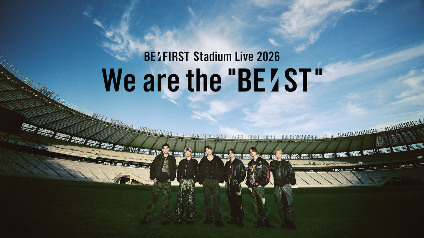 BE:FIRST初のスタジアムライブ『We are the “BE:ST”』のPrime Videoでの独占配信がスタート