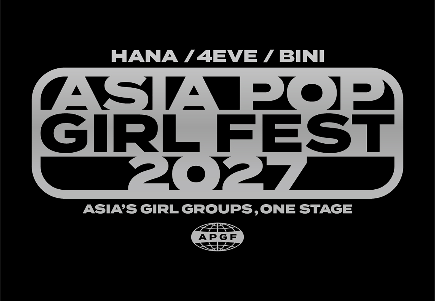 HANA、4EVE、BINI出演！3マンライブ『ASIA POP GIRL FEST 2027』が日本＆タイ＆フィリピンで開催決定