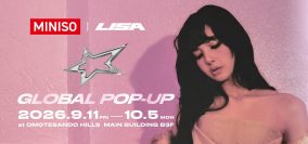 LISA × MINISO、期間限定POP UP STORE開催！LISAの世界観とMINISOならではの遊び心が融合した特別な空間