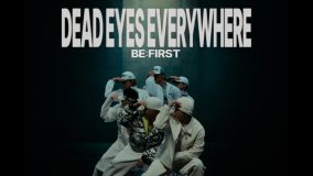 BE:FIRST「DEAD EYES EVERYWHERE feat. ATL Jacob」のSpecial Dance Performance映像公開